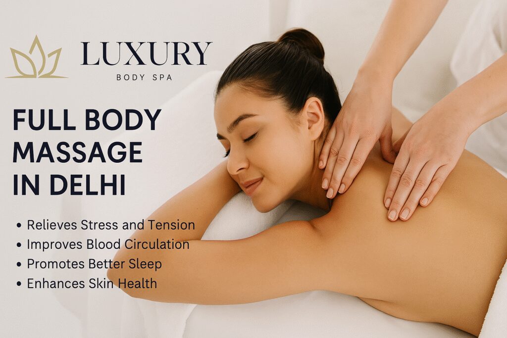 Full Body Massage in Delhi